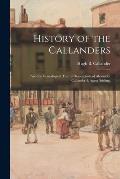 History of the Callanders; Also the Genealogical Tree of Descendants of Alexander Callander & Agnes Stirling.