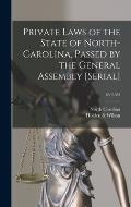 Private Laws of the State of North-Carolina, Passed by the General Assembly [serial]; 1862/63