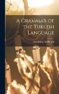 A Grammar of the Tukudh Language