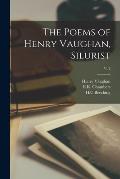 The Poems of Henry Vaughan, Silurist; v. 2