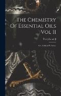The Chemistry Of Essential Oils Vol II