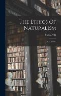 The Ethics Of Naturalism