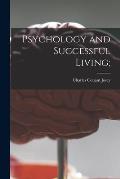 Psychology and Successful Living;