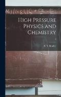 High Pressure Physics and Chemistry; 1
