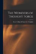 The Wonders of Thought Force