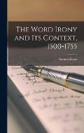 The Word Irony and Its Context, 1500-1755