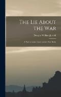 The Lie About the War; a Note on Some Contemporary War Books
