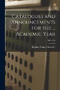 Catalogues and Announcements for the ... Academic Year; 1907-1908