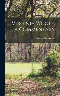 Virginia Woolf, a Commentary