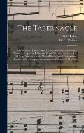 The Tabernacle: a Collection of Hymn Tunes, Chants, Sentences, Motetts and Anthems, Adapted to Public and Private Worship, and to the