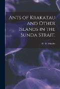 Ants of Krakatau and Other Islands in the Sunda Strait.