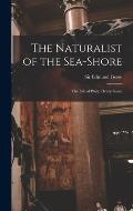 The Naturalist of the Sea-shore [microform]: the Life of Philip Henry Gosse