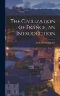 The Civilization of France, an Introduction