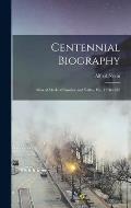 Centennial Biography: Men of Mark of Cumberland Valley, Pa., 1776-1876