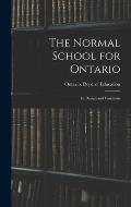 The Normal School for Ontario [microform]: Its Design and Functions