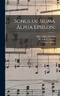 Songs of Sigma Alpha Epsilon;