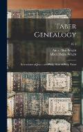 Taber Genealogy; Descendants of Joseph and Philip, Sons of Philip Taber; pt. 1