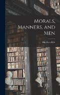Morals, Manners, and Men
