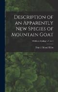 Description of an Apparently New Species of Mountain Goat; Fieldiana Zoology v.3, no.1