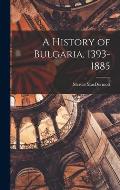 A History of Bulgaria, 1393-1885