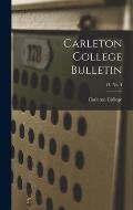 Carleton College Bulletin; 14, no. 4