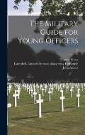 The Military Guide for Young Officers; 2