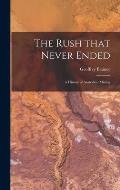 The Rush That Never Ended: a History of Australian Mining