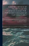 Scientific Results of Cruise VII of the Carnegie During 1928-1929 Under Command of Captain J. P. Ault: Biology; p. 02