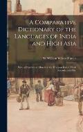 A Comparative Dictionary of the Languages of India and High Asia: With a Dissertation: Based on the Hodgson Lists, Official Records, and Mss.