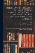 School Laws of Iowa From the Code of 1897 as Amended by the Twenty-seventh, Twenty-eighth, and Twenty-ninth General Assemblies: With Notes, Forms and