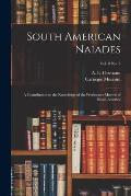 South American Naiades: a Contribution to the Knowledge of the Freshwater Mussels of South America; vol. 8 no. 3