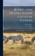 Buying and Selling Feeder Cattle in Illinois: a Study of Current Practices and Costs