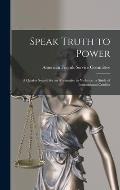 Speak Truth to Power: a Quaker Search for an Alternative to Violence: a Study of International Conflict