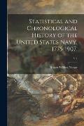 Statistical and Chronological History of the United States Navy, 1775-1907.; V.2