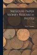 Missouri Paper Money Research Notes; 1940
