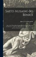 Saito Musashi-bo Benkei: Tales of the Wars of the Gempei, Being the Story of the Lives and Adventures of Iyo-no-Kami Minamoto Kuro Yoshitsune a