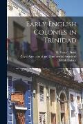 Early English Colonies in Trinidad