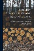 Forestry, Agriculture and Marginal Land