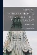 Special Introduction to the Study of the Old Testament: Part 1: The Historical Books