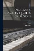Increasing Valley Quail in California; B695