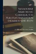 Melbourne Armstrong Carriker, 4th Peruvian Expedition (numbers 6045-8559)