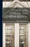 Forest and Shade Tree Entomology. --