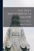 The Holy Mountain of La Salette: a Pilgrimage of the Year 1854