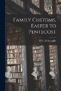 Family Customs, Easter to Pentecost