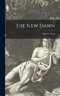 The New Dawn [microform]