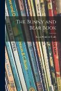 The Bunny and Bear Book