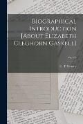 Biographical Introduction [about Elizabeth Cleghorn Gaskell]; no. 605