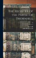 The Register of the Parish of Thornhill; 53