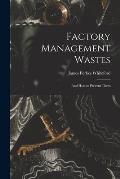 Factory Management Wastes: and How to Prevent Them