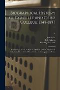 Biographical History of Gonville and Caius College, 1349-1897: Containing a List of All Known Members of the College From the Foundation to the Presen